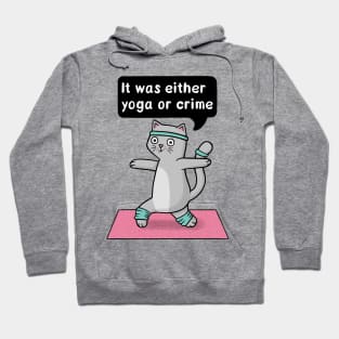 Yoga or Crime Cat Hoodie